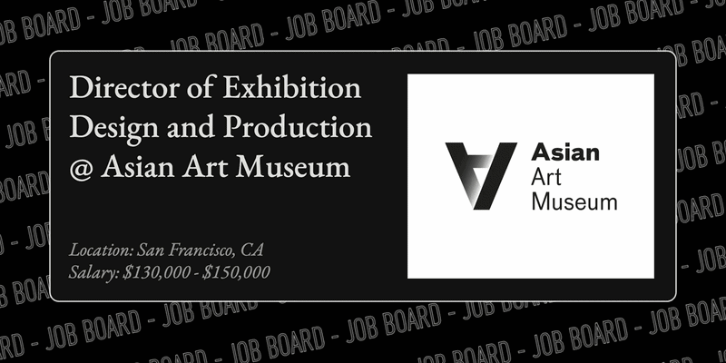 20260401-LIDirectorofExhibitionDesignandProductionAsianArtMuseum-ezgif.com-video-to-gif-converter